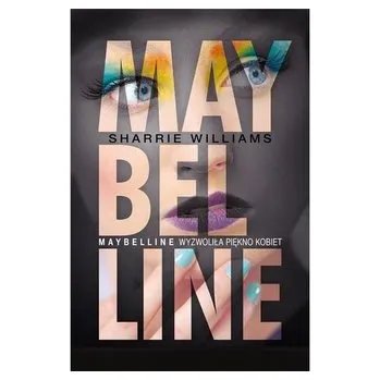 Maybelline - Williams Sharrie, Youngs Bettie [PL] (2014, Firma, Muza)