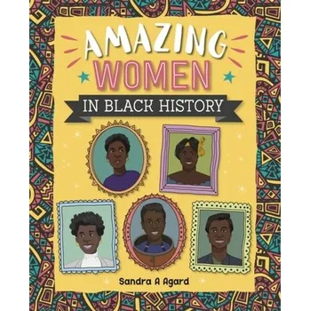 Anglický jazyk Reading Planet: Astro - Amazing Women in Black History - Mars/Stars - Agard, Sandra A.