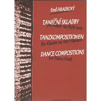 Emil Hradecký - Taneční skladby pro klavír na čtyři ruce