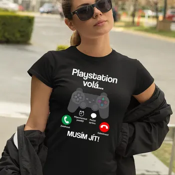 Žertovný předmět Playstation volá, musím jít - dámské tričko s potiskem