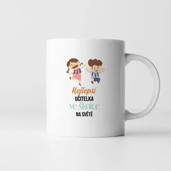Žertovný předmět Nejlepší učitelka ve školce na světě - hrnek s potiskem