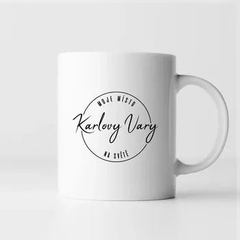 Žertovný předmět Karlovy Vary - moje místo na světě - hrnek s potiskem