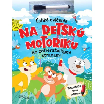 Ľahké cvičenia na detskú motoriku so zotierateľnými stranami