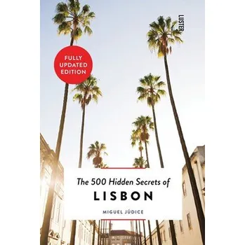 Cestování 500 Hidden Secrets of Lisbon - Judice, Miguel