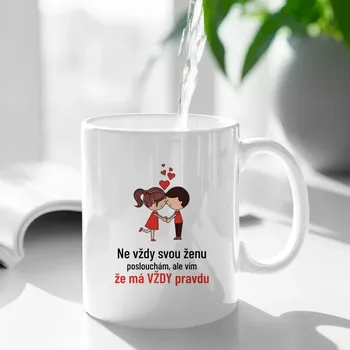 Žertovný předmět Ne vždy svou ženu poslouchám - hrnek s potiskem