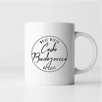 Žertovný předmět České Budějovice - moje místo na světě - hrnek s potiskem