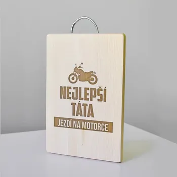 Žertovný předmět Nejlepší táta jezdí na motorce - kuchyňská prkénka