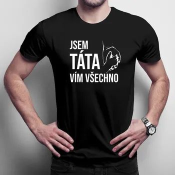 Žertovný předmět Jsem táta, vím všechno - pánské tričko s potiskem
