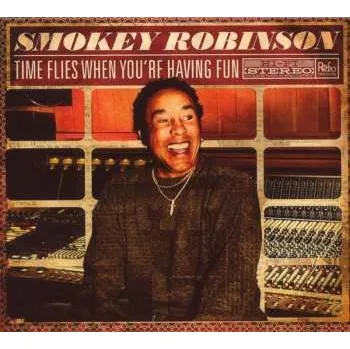 Zahraniční hudba CD Smokey Robinson: Time Flies When You're Having Fun 2009
