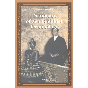 Kniha Dictionary of Zen Buddhist Terminology (L-Z)