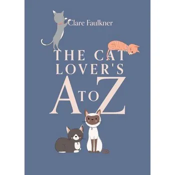Cizojazyčná kniha Cat Lover's A to Z - Faulkner, Clare