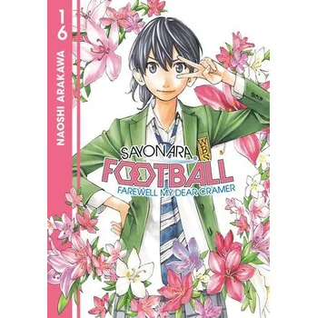 Cizojazyčná kniha Sayonara, Football 16 - Arakawa, Naoshi