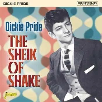 Zahraniční hudba CD Dickie Pride: The Sheik Of Shake 2023