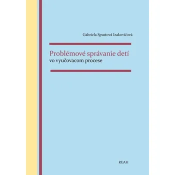 Kniha Problémové správanie detí vo vyučovacom procese