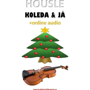 Housle, koleda & já (+online audio)