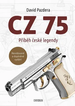 Technika CZ 75: Příběh české legendy - David Pazdera (2023, pevná)