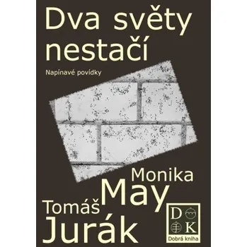 Kniha Dva světy nestačí