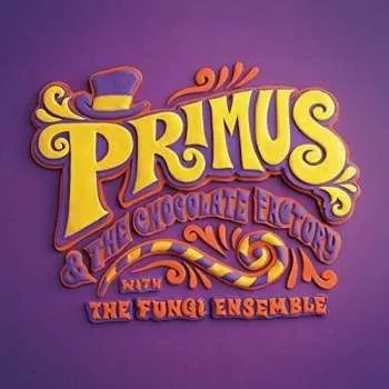 Zahraniční hudba CD/DVD Primus: Primus & The Chocolate Factory With The Fungi Ensemble (5.1 Surround Sound Edition) 2015
