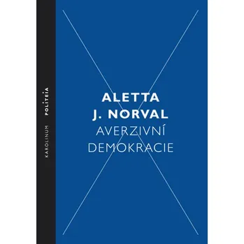 Kniha Averzivní demokracie
