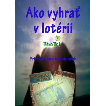 Kniha Ako vyhrať v lotérii