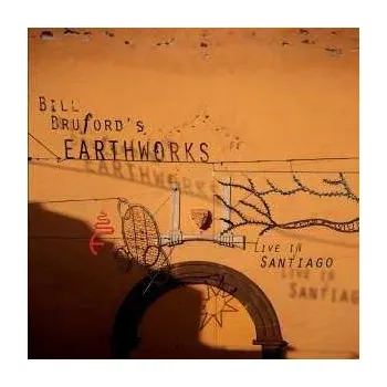 Zahraniční hudba CD/DVD Bill Bruford's Earthworks: Live In Santiago 2023 CD & DVD Edition
