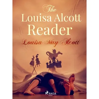 Kniha The Louisa Alcott Reader