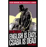 English is easy, Csaba is dead