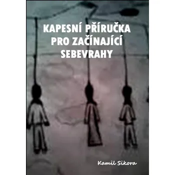 Kniha Kapesní příručka pro začínající sebevrahy