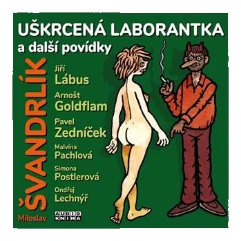 SUPRAPHON Uškrcená laborantka a další …