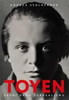 Toyen: První dáma surrealismu - Andrea Sedláčková (2023, pevná)