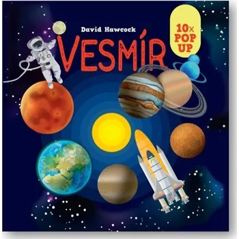 Vesmír: 10 pop-up obrázků - David Hawcock (2022)