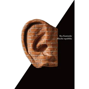 Hluchá republika - Ilya Kaminsky