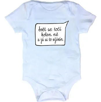 Dětské body - Svět se točí kolem mě a já si to užívám, Barva látky bílá, Střih Dětský, Velikost 18-24 měsiců (86-93cm)