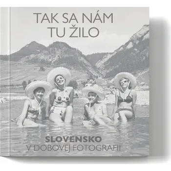 Cestování Tak sa nám tu žilo