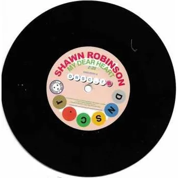 Zahraniční hudba SP Shawn Robinson: My Dear Heart / I Can’t Make It (Without You Baby) 2023