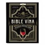 Bible vína: Mistrovský průvodce vínem -…