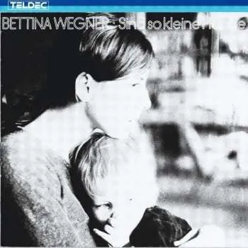 Zahraniční hudba CD Bettina Wegner: Sind So Kleine Hände 1987
