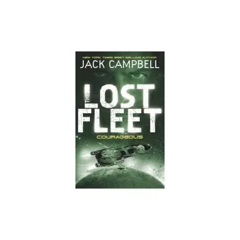 Lost Fleet - Courageous (Book 3) - Campbell, Jack