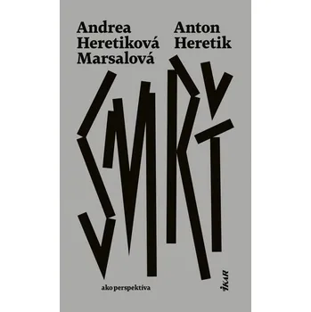 Kniha Smrť - Anton Heretik, Andrea Heretiková Marsalová (E-Kniha)