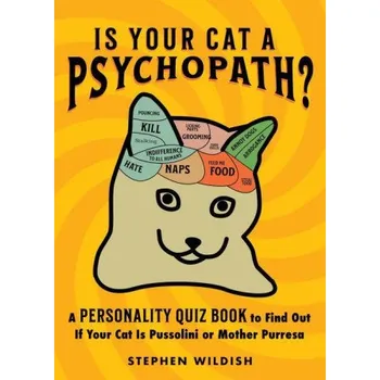 Is Your Cat a Psychopath?: A Personality Quiz Book to Find Out If Your Cat Is Pussolini or Mother Purresa (EN)