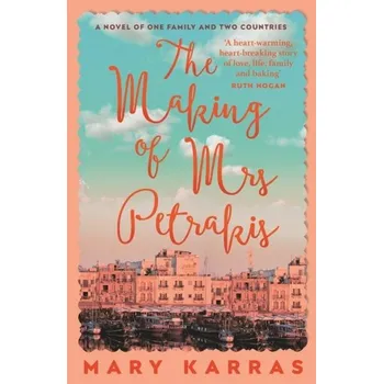 Cestování The Making of Mrs Petrakis - Karras, Mary [EN] (2022, Měkká, John Murray Press)