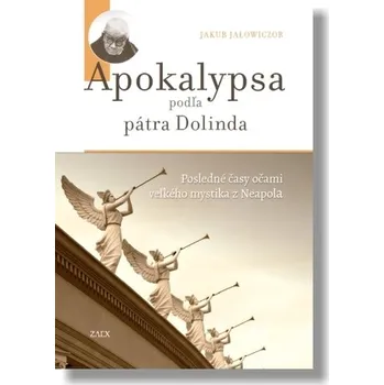 Apokalypsa podľa pátra Dolinda - Jakub Jałowiczor