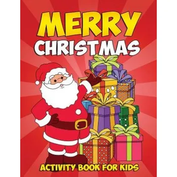 Kniha Merry Christmas Coloring Book and Activity Book for Kids: Holiday Coloring Book with Festive Word Searches, Winter Mazes and Christmas Color by Number – Annie Clemens (EN)