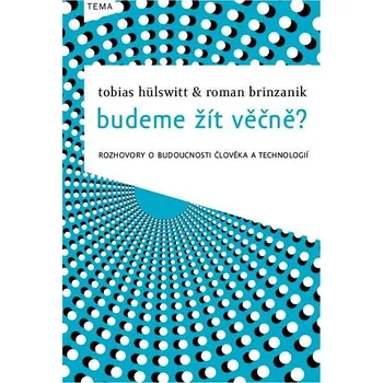 Kniha Budeme žít věčně? Ekniha