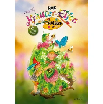 Příroda Das neue Kräuter-Elfen Malbuch - Christl Vogl