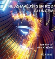 Nejžhavější sen pod Sluncem - Jan Mlynář, Věra Krajčová (2023, pevná)