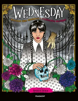 Wednesday: Neoficiálna kniha morbídnych a strašidelných maľovaniek - Amanda Brack [SK] (2023, brožovaná)