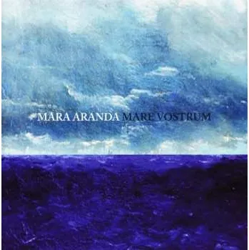 Zahraniční hudba CD Mara Aranda: Mare Vostrum 2015