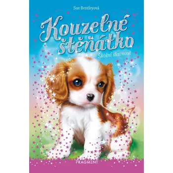 Kniha Kouzelné štěňátko - Školní slavnost - Sue Bentleyová (E-Kniha)