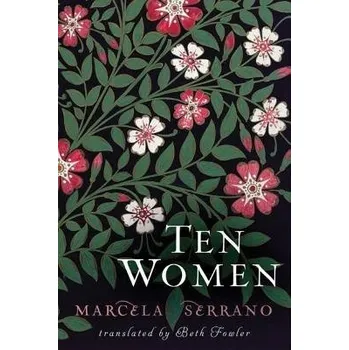 Cizojazyčná kniha Ten Women - Serrano, Marcela
